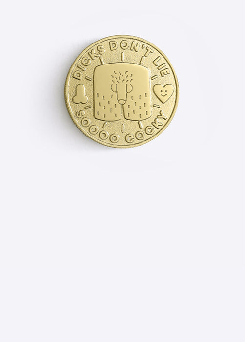 Dicks Don't Lie | Decision Coin | Cock/Bum