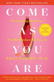 Emily Nagoski | Come As You Are | A revised and updated edition